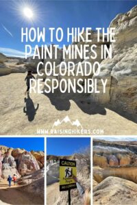 Collage of pictures with text that reads how to hike paint mines in colorado responsibly
