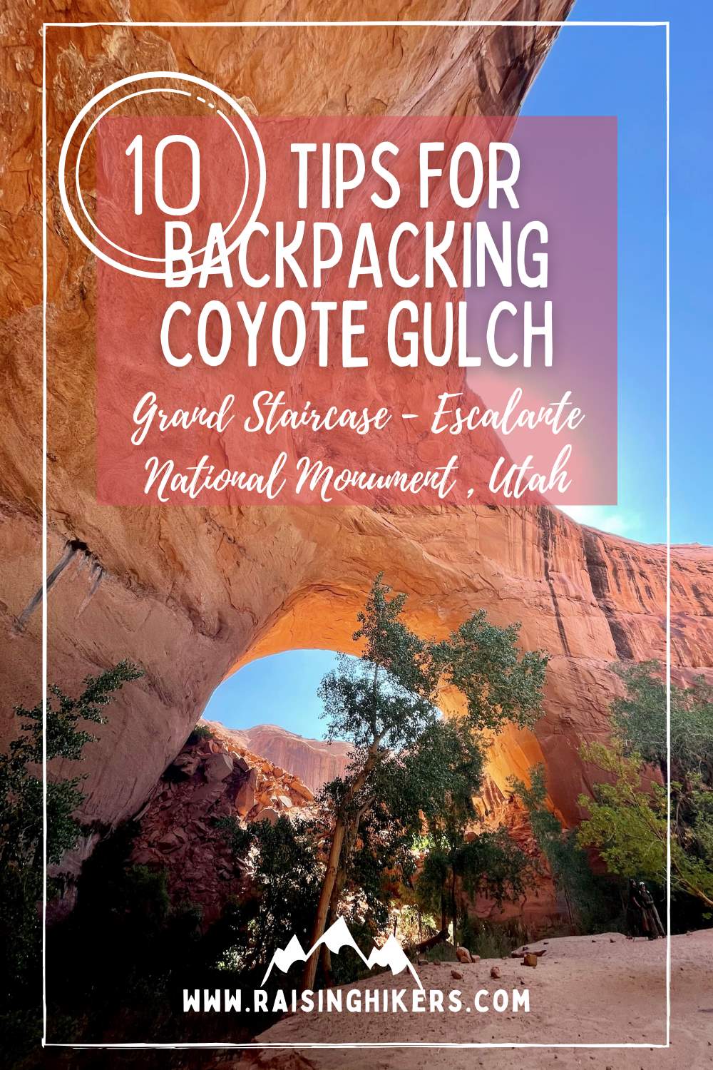 Text reads 10 Tips for Backpacking Coyote Gulch