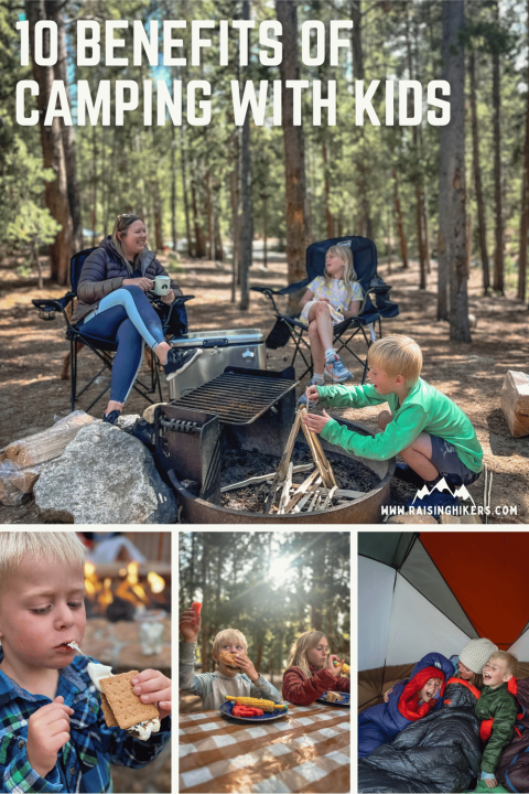 10 Benefits of Camping with Kids | Raising Hikers