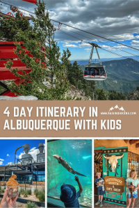 Text of 4 Day Itinerary in Albuquerque with Kids