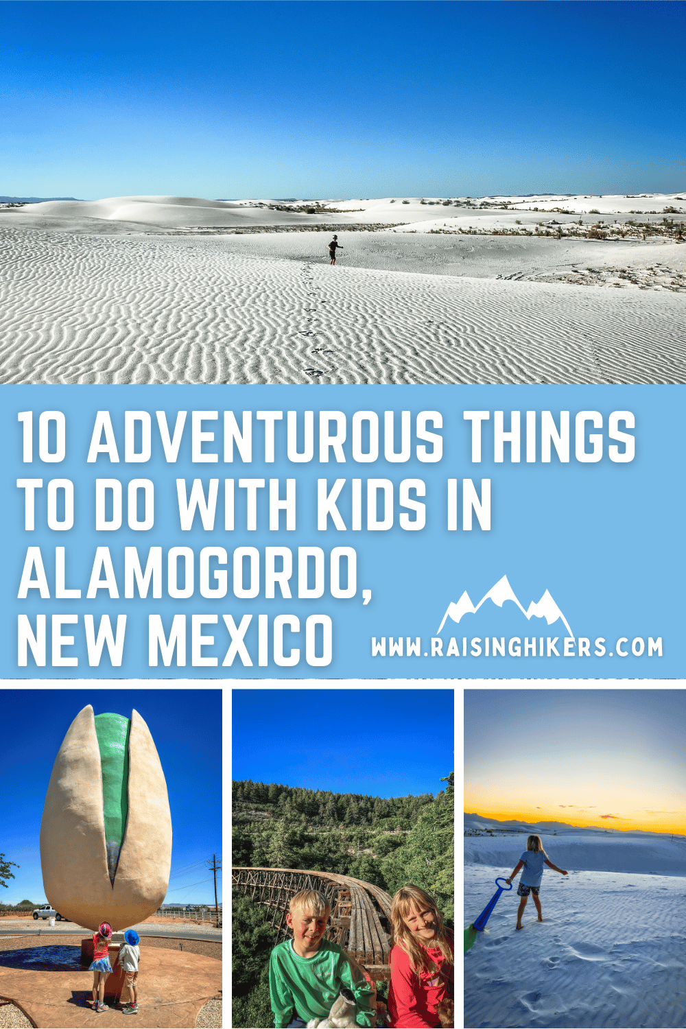 Collage of pictures and text that reads 10 Adventurous Things to do in Alamogordo with kids 